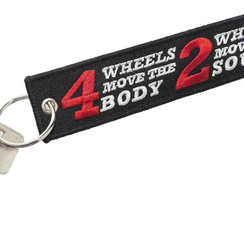 4 WHEELS MOVE THE BODY 2 WHEELS MOVE THE SOUL Car Bike Embroidered Fabric Tag Strap Keyring Key Holder