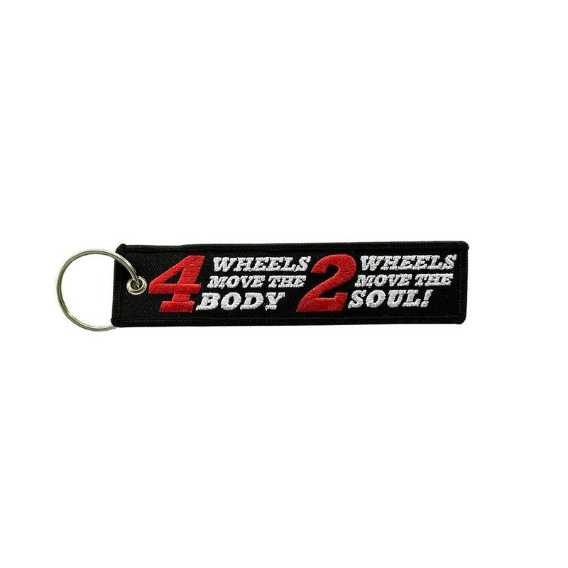 4 WHEELS MOVE THE BODY 2 WHEELS MOVE THE SOUL Car Bike Embroidered Fabric Tag Strap Keyring Key Holder