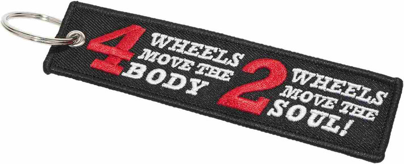 4 WHEELS MOVE THE BODY 2 WHEELS MOVE THE SOUL Car Bike Embroidered Fabric Tag Strap Keyring Key Holder
