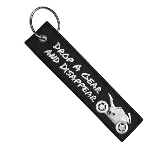 DROP A GEAR AND DISAPPEAR Car Bike Embroidered Fabric Tag Strap Keyring Key Holder