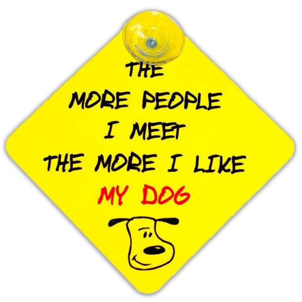 The More People I Meet The More I Like My Dog